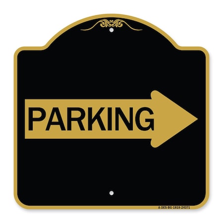 Signmission Designer Series Parking W/ Right Arrow, Black & Gold Aluminum Sign, 18" x 18", BG-1818-24371 A-DES-BG-1818-24371